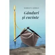 Ganduri si cuvinte de Marilena Serban