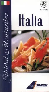 Ghidul meniurilor - Italia de Valentina Iordan