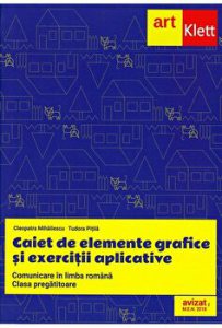 Grupa preatitoare. Caiet de elemente grafice. Comunicare in limba romana