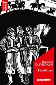 Haiducul - Bucura Dumbrava, Editia 2020 de Bucura Dumbrava
