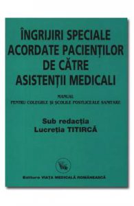 Ingrijiri speciale acordate pacientilor de catre asistentii medicali