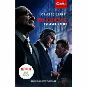 Irlandezul, asasinul mafiei de Charles Brandt