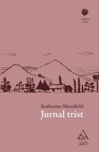 Jurnal trist de Katherine Mansfield
