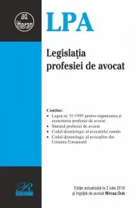 Legislatia profesiei de avocat (Editie actualizata la 2 iulie 2018) de Ingrijire editie Mircea Dub