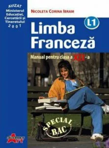 Limba franceza L1. Manual clasa a XII-a de Nicoleta-Corina Ibram