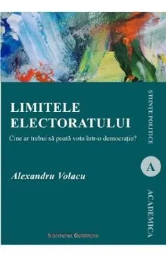 Limitele electoratului de Alexandru Volacu