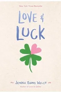 Love & Luck de Jenna Evans Welch