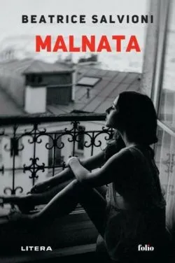 Malnata de Beatrice Salvioni