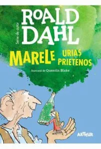 Marele Urias Prietenos de Roald Dahl
