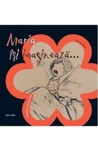 Maria isi imagineaza...