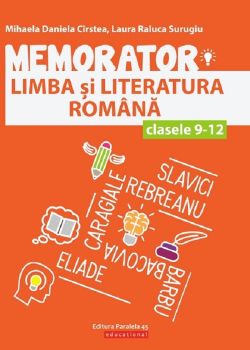 Memorator. Limba romana - Clasele 9-12