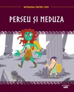 Mitologia. Perseu si Meduza