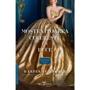 Mostenitoarea cucereste un duce (Seria Mostenitoarele Epocii Aurite, volumul I) de Harper St. George