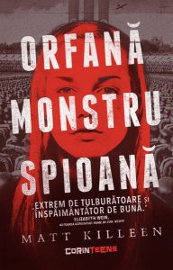Orfană, monstru, spioană
