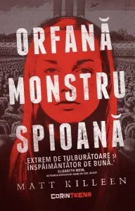 Orfană, monstru, spioană de Matt Killeen