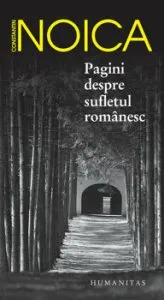 Pagini despre sufletul romanesc de Constantin Noica