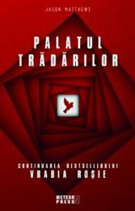 Palatul tradarilor. Vrabia Rosie