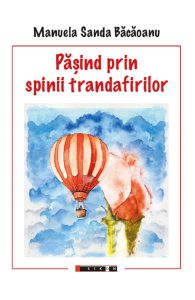 Pasind prin spinii trandafirilor