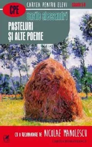 Pasteluri si alte poeme (cartea romaneasca) de Vasile Alecsandri