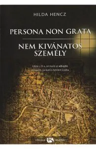 Persona non grata de Hilda Hencz