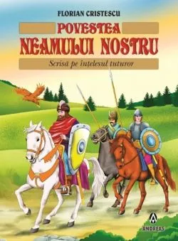 Povestea neamului nostru de Florian Cristescu