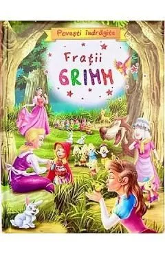 Povesti indragite de Fratii Grimm