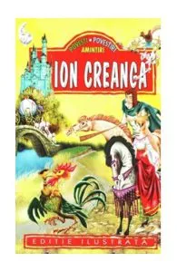 Povesti, povestiri, amintiri de Ion Creanga