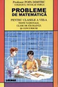 Probleme de matematica pentru clasele a VIII-a