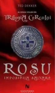 Rosu. Imposibila salvare de Ted Dekker