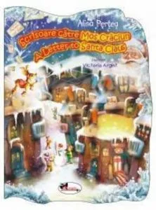 Scrisoare catre Mos Craciun/A letter to Santa Claus de Alina Pertea