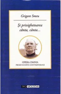 Si privighetoarea canta, canta... de Grigore Smeu