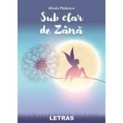 Sub clar de Zana de Mirela Paduraru