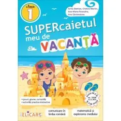 Supercaietul meu de vacanta pentru clasa 1. Comunicare in limba romana. Matematica si explorarea mediului de Cristina Martin