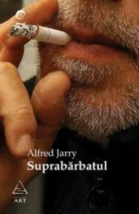 Suprabarbatul de Alfred Jarry