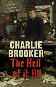 The Hell of it All de Charlie Brooker