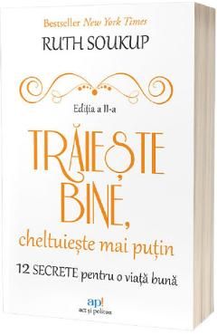 Traieste bine, cheltuieste mai putin