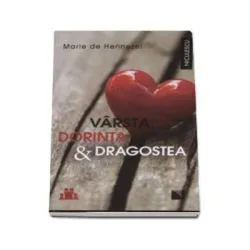 Varsta, dorinta si dragostea de Marie de Hennezel