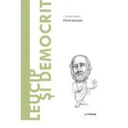 Volumul 40. Descopera Filosofia. Leucip si Democrit de Claudia Milani