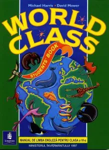 World Class. Level 2. Students' Book. Manual de limba engleza pentru clasa a VI-a de Michael Harris
