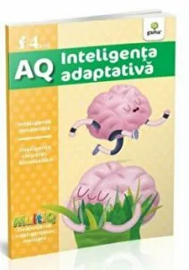 AQ. Inteligenta adaptiva. 4 ani