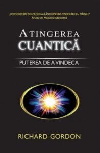 Atingerea cuantica. Puterea de a vindeca