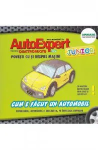 Autoexpert junior nr. 2 de Cum e facut un automobil