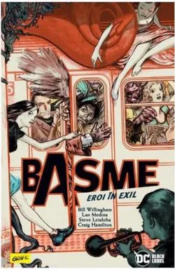 Basme Vol.1Eroi in exil de Bill Willingham