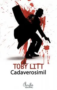 Cadaverosimil de Toby Litt