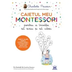 Caietul meu Montessori pentru a invata sa scriu si sa citesc de Charlotte Poussin