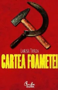 Cartea foametei de Larisa Turea