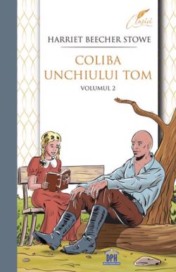 Coliba unchiului Tom Vol. 2