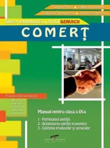 Comert. Manual pentru clasa a IX-a de Tantica Petre