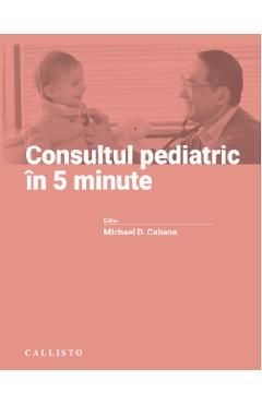 Consultul pediatric in 5 minute