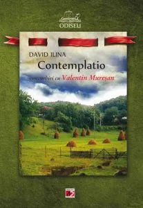 Contemplatio. Convorbiri cu Valentin Muresan de David Ilina